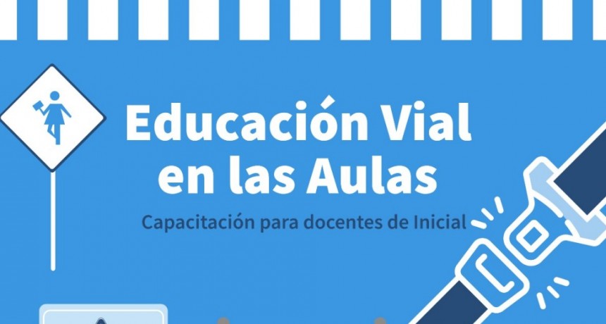 Educación Vial en las Aulas: nueva inscripción para docentes de Inicial