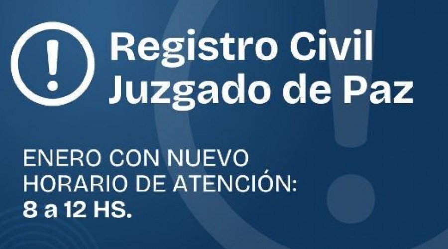 NUEVO HORARIO del el Juzgado de Paz y Registro Civil de Trenel