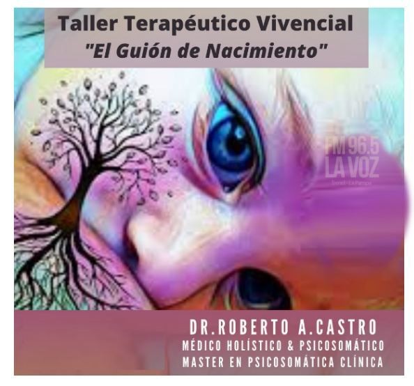 MEDICINA HOLISTICA El Dr Roberto Castro invita a un taller  en Trenel 