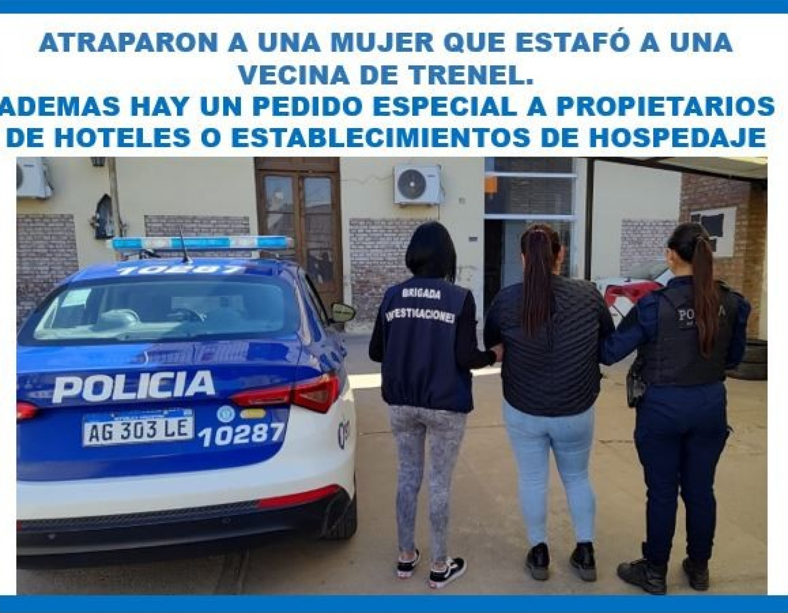 ⭕️ATRAPARON A UNA MUJER QUE ESTAFÓ A UNA VECINA DE TRENEL. ADEMÁS HAY UN PEDIDO PARA  PROPIETARIOS DE ESTABLECIMIENTOS DE HOSPEDAJE